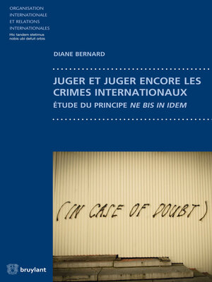 cover image of Juger et juger encore les crimes internationaux